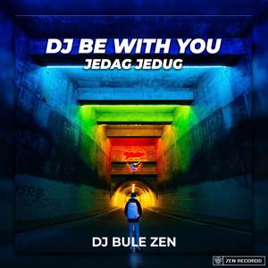 DJ Be With You Jedag Jedug