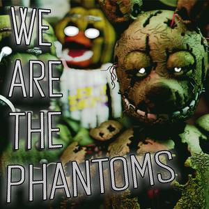 We Are the Phantoms (feat. CG5 & Swiblet)