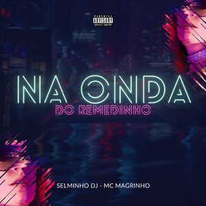 Na Onda Do Remedinho Com A Boca Ressecada