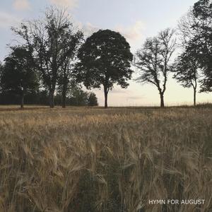 Hymn For August