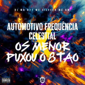 Automotivo Frequência Celestial X os Menor Puxou o 8Tao