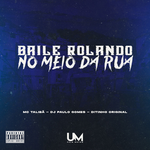 Baile Rolando no Meio da Rua