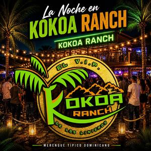 La Noche en Kokoa Ranch