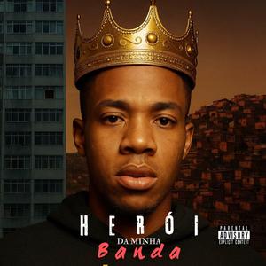 Heroi da Minha Banda