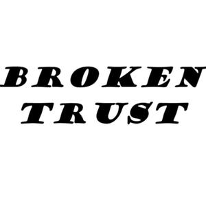 Broken Trust