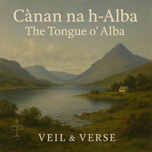 Cànan na h-Alba / The Tongue o’ Alba