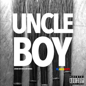 Uncle Boy (Crank Dat Remix)