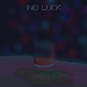 No Luck (feat. Marcos Loarca)