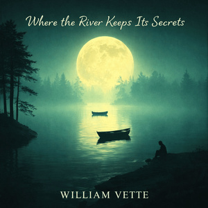 Where the River Keeps Its Secrets