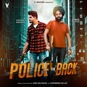 Police On Back (feat. Narinder Kailay)