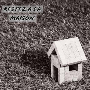 Restez à la maison