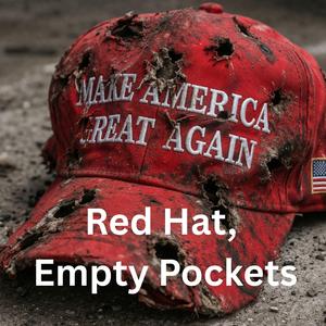 Red Hat, Empty Pockets