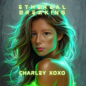 Ethereal Breaking