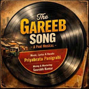 The Gareeb Song (feat. Saurabh Kumar)