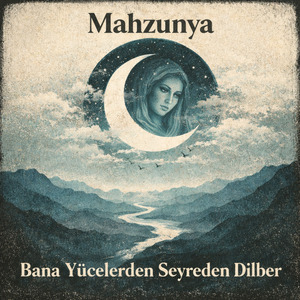 Bana Yücelerden Seyreden Dilber (Rock)