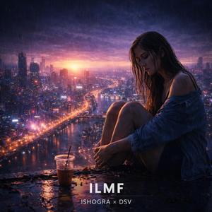 ILMF (feat. DSV)