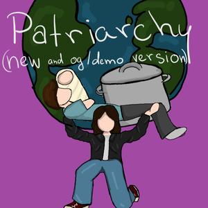 patriarchy (old/demo version)