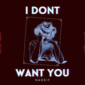 I Dont Want You