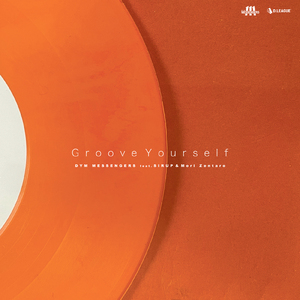 Groove Yourself (feat. SIRUP & Mori Zentaro)