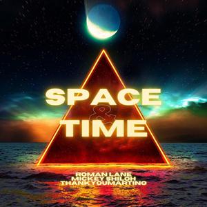 Space & Time (feat. Mickey Shiloh & THANKYOUMARTINO)