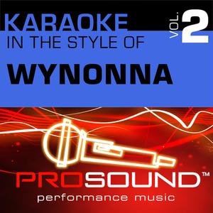What The World Needs (Karaoke Instrumental Track)[In the style of Wynonna]