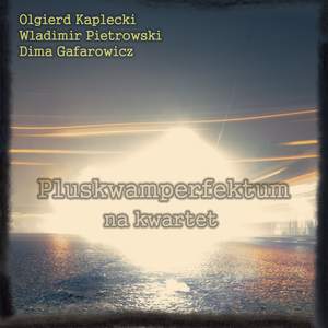 Pluskwamperfektum na kwartet