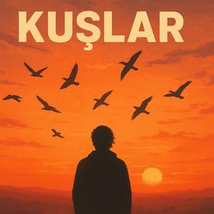 KUŞLAR