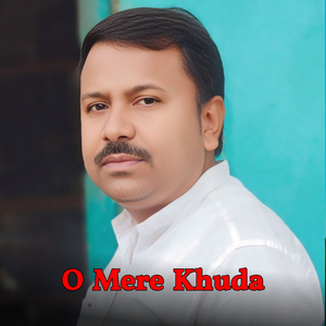 O Mere Khuda