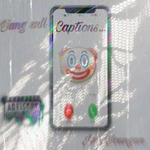 Captions (feat. Jah Youngan)