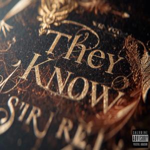 They Know (feat. Sir Yogi)