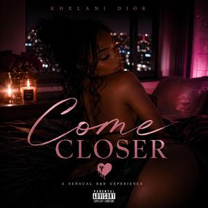 Come Closer