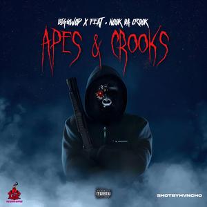 Apes & Crooks (feat. Nook Da Crook)