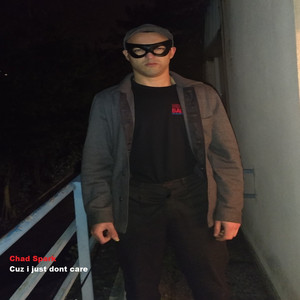 Cuz I Just Dont Care