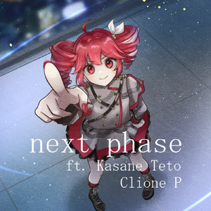 next phase (feat. 重音テト)