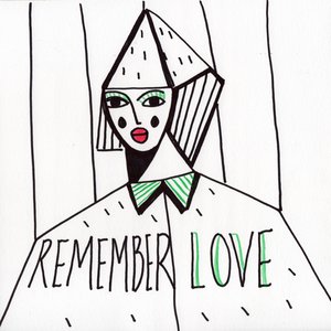 Remember Love