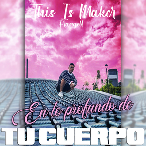 En Lo Profundo de Tu Cuerpo