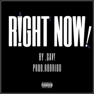 R!GHT NOW!