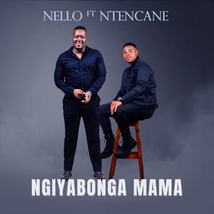 Ngiyabonga Mama (feat. Ntencane)
