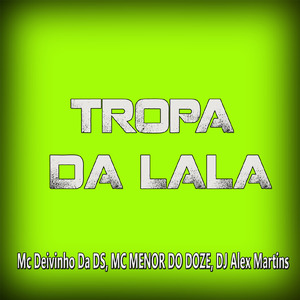 Tropa da Lala