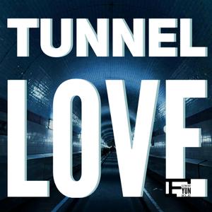 Tunnel Love