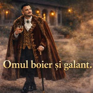 Omul Boier Si Galant
