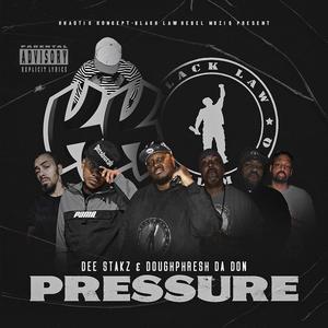 Pressure (feat. Doughphresh Da Don)