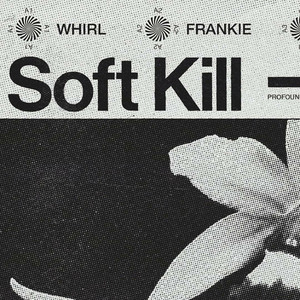 Soft kill