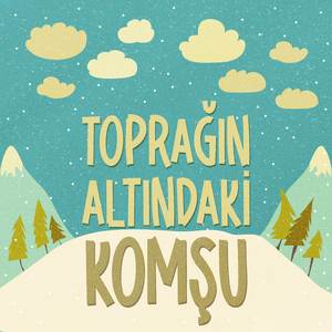 Toprağın Altındaki Komşu