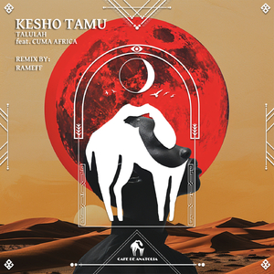 Kesho Tamu (Rameff Original Remix)