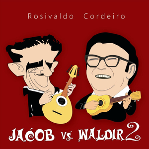 Quebrando Galho (Jacob vs. Waldir) [feat. Sylvain Rabourdin & Philippe Lafon]