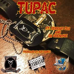 Tupac (feat. Da Grenchie)