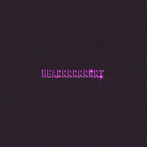 HEARRRRRRRRT