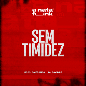 Sem Timidez