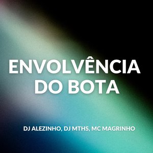 Envolvência do Bota